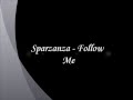 Sparzanza - Follow Me [Lyrics] 