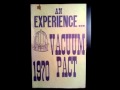 C'mon Home   Vacuum Pact 1970 Demo