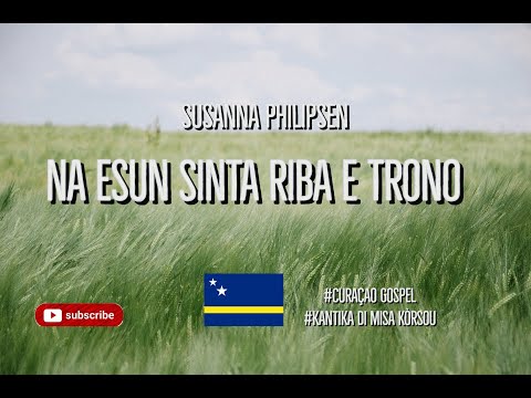 Na Esun Sinta Riba E Trono - kantante Susanna Philipsen