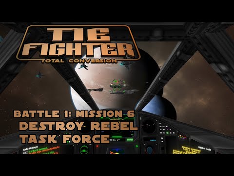 Destroy Rebel Task Force - B1M6 - TIE Fighter: Reimagined (TFTC)