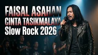 Download lagu Cinta Tasikmalaya - Faisal Asahan | Cover Slow Rock Malaysia Paling Syahdu Terpopuler 2026 mp3