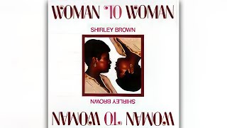 Shirley Brown - Woman to Woman