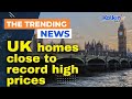 UK homes close to record high prices