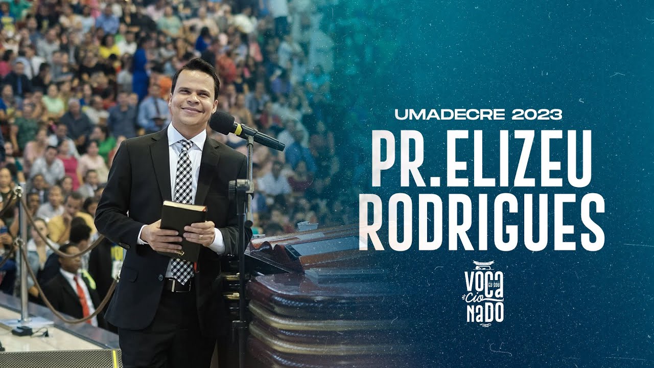 PR ELIZEU RODRIGUES | UMADECRE 2023 | DOMINGO