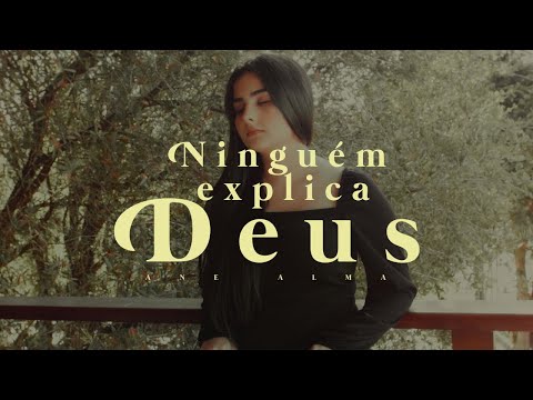 Ane Alma - Ninguém Explica Deus (cover)