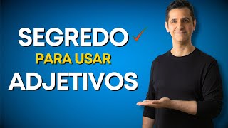 Como usar os ADJETIVOS do INGLÊS corretamente!