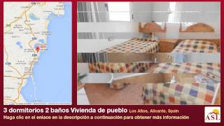 preview picture of video '3 dormitorios 2 baños Vivienda de pueblo se Vende en Los Altos, Alicante, Spain'