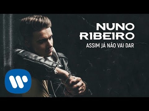 Nuno Ribeiro - Assim Já Não Vai Dar