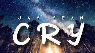 Cry | Jay Sean | Lyrics