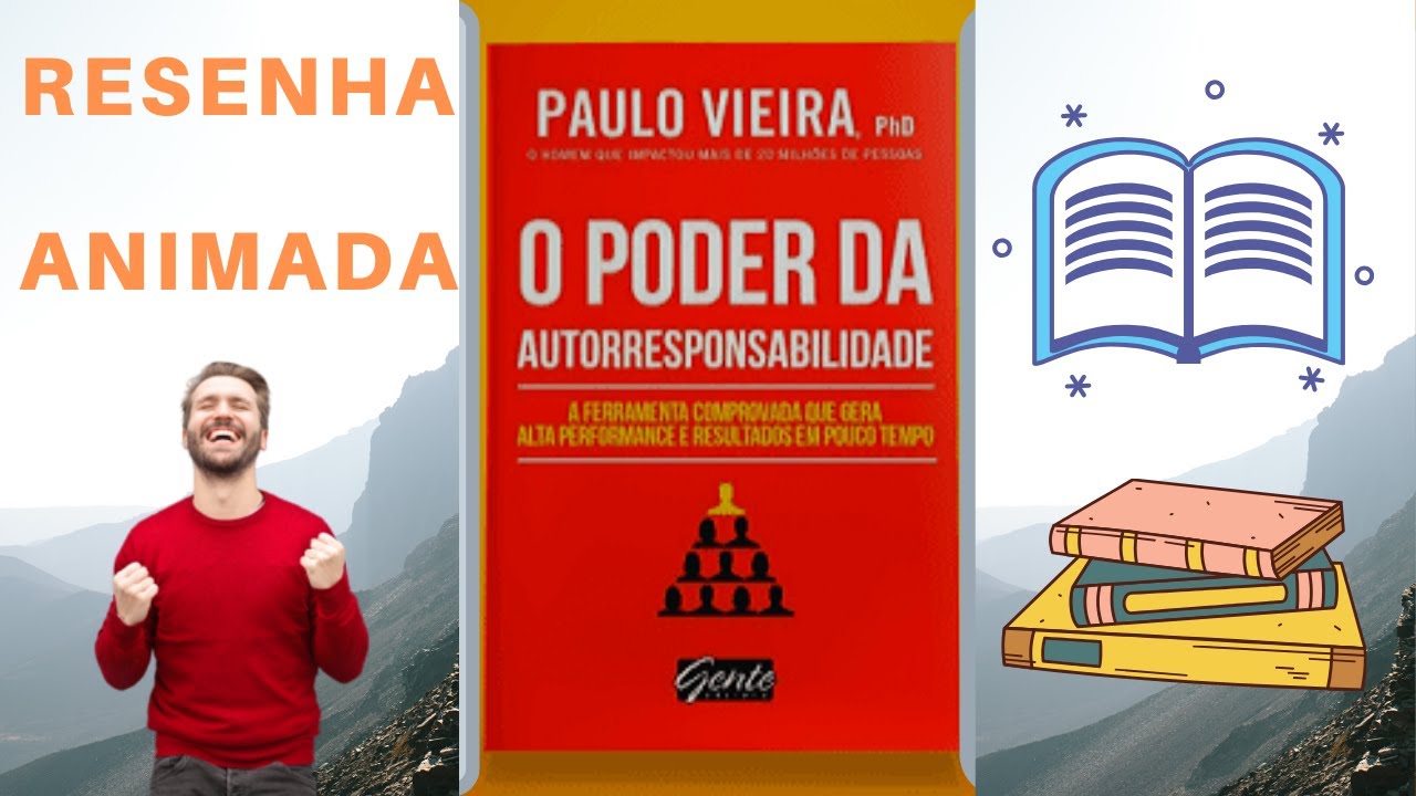 O PODER DA AUTORRESPONSABILIDADE ( RESENHA ANIMADA )
