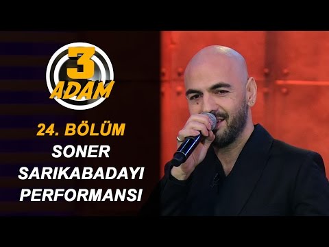Soner Sarıkabadayı'nın Unutulmaz Hitleri | 3 Adam