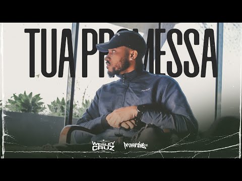 Wesley Cruz - Tua Promessa (Clipe Oficial)