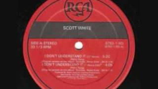 I don't understand it (12" version) - Scott White