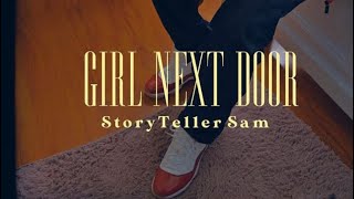STORYTELLER SAM - GIRL NEXT DOOR (official video) dir by 19.Kulture