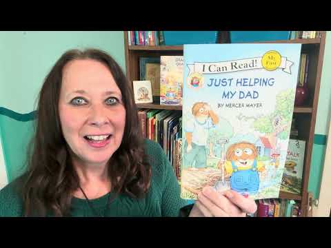 Just Helping My Dad, by Mercer Mayer (a Little Critter picture book read aloud)