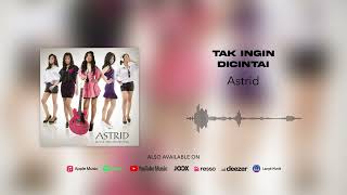 Download lagu Astrid - Tak Ingin Dicintai mp3 Download lagu Astrid - Tak Ingin Dicintai mp3