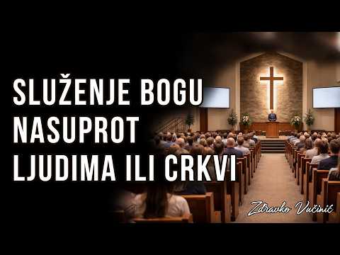 Služenje Bogu nasuprot ljudima ili crkvi, Zdravko Vučinić