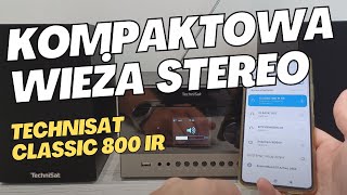 TechniSat CLASSIC 800 IR – Test radia internetowego z CD, USB, Wi-Fi i mocnymi głośnikami w drewnie