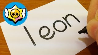 Very Easy ! How to turn words LEON（Brawl Stars）into a Cartoon for kids - doodle art on paper