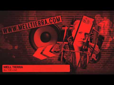 Mell Tierra - All The Love