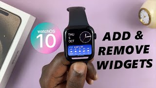 How To Add / Remove Widgets On Apple Watch In WatchOS 10