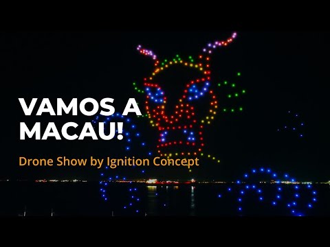 Vamos a Macau! - Drone Light Show by Ignition Concept