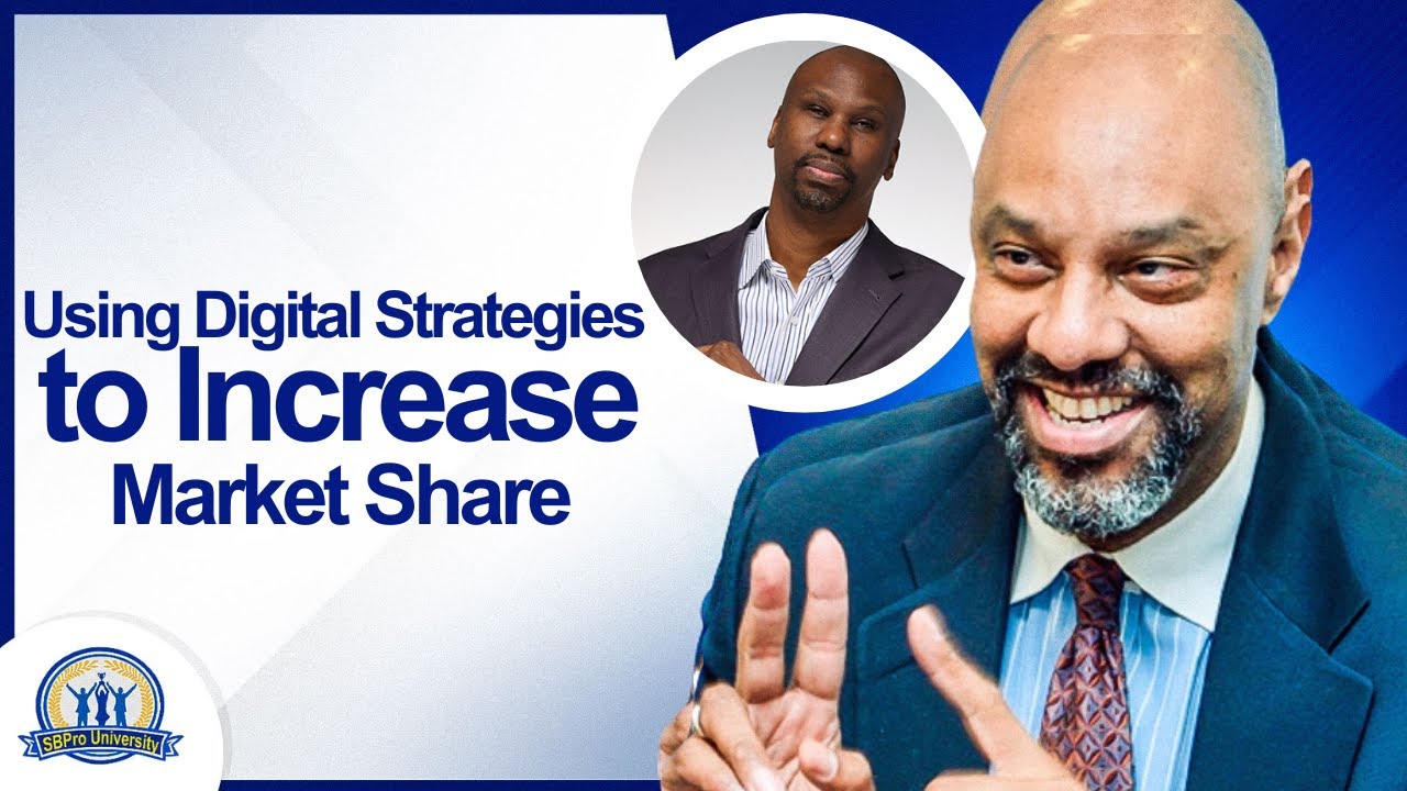 Using Digital Strategies to Increase Market Share w/ Steve Jones