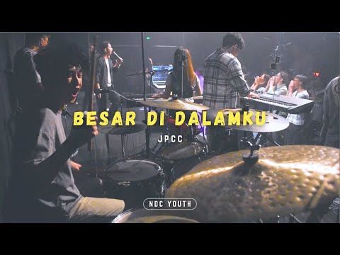 Besar Di Dalamku -  JPCC (NDC Youth Live Arrangement) | NDC Youth service drum cover/cam