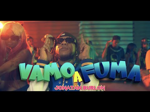 Jonatan Burlon - VAMO A FUMAR (Video Oficial)