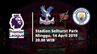 Video Live Streaming dan Jadwal Laga Crystal Palace Vs Manchester City Via MAXStream beIN Sport