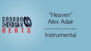 Heaven - Instrumental / Karaoke (In The Style Of Alex Adair)