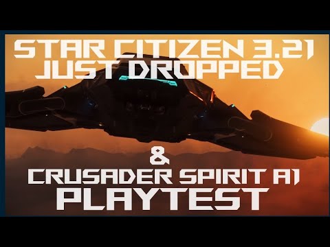Star Citizen 3.21 just DROPPED  & Crusader A1 Bomber Playtest