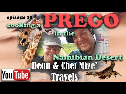 Episode 10 - Cooking a Prego in the Namib Desert & Walvis Bay visit.