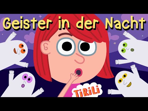 Die Geister in der Nacht | TiRiLi - Kinderlieder zum Mitgeistern 👻