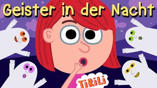 Die Geister in der Nacht | TiRiLi - Kinderlieder |  Gespenster - Freunde