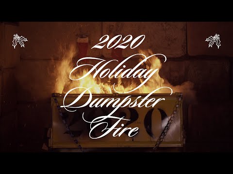 ⁣2020 Holiday Dumpster Fire