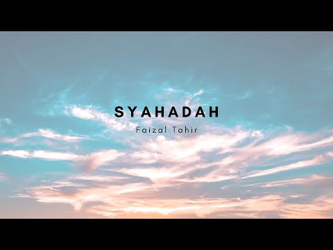 Syahadah - Faizal Tahir Lirik