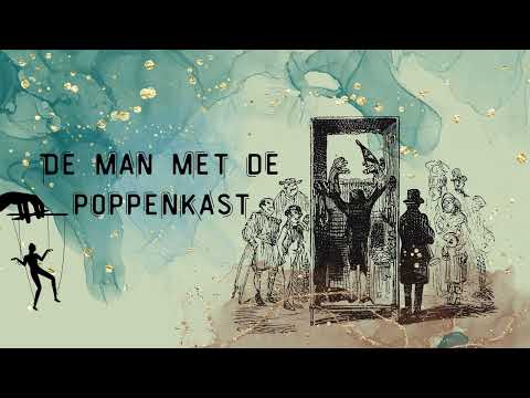DE MAN MET DE POPPENKAST - luistersprookje
