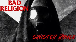 Bad Religion - Sinister Rouge (Fan-Made Lyrics Video)
