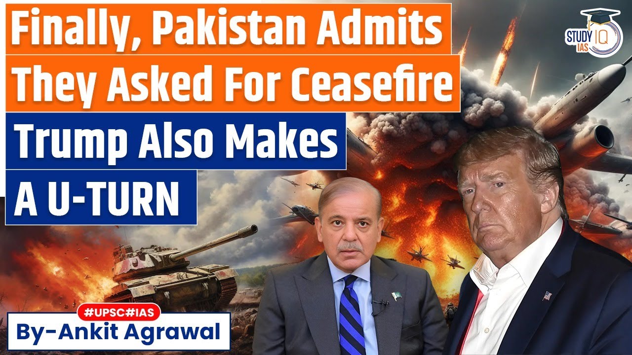 Pakistan's Dy PM admits they asked for ceasefire after India struck airbases | Ankit Agrawal StudyIQ