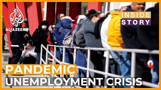 What's the fallout from the pandemic wave of unemployment? | Inside Story