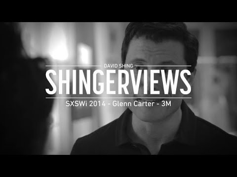 SXSW Shingerview: Glenn Carter, 3M