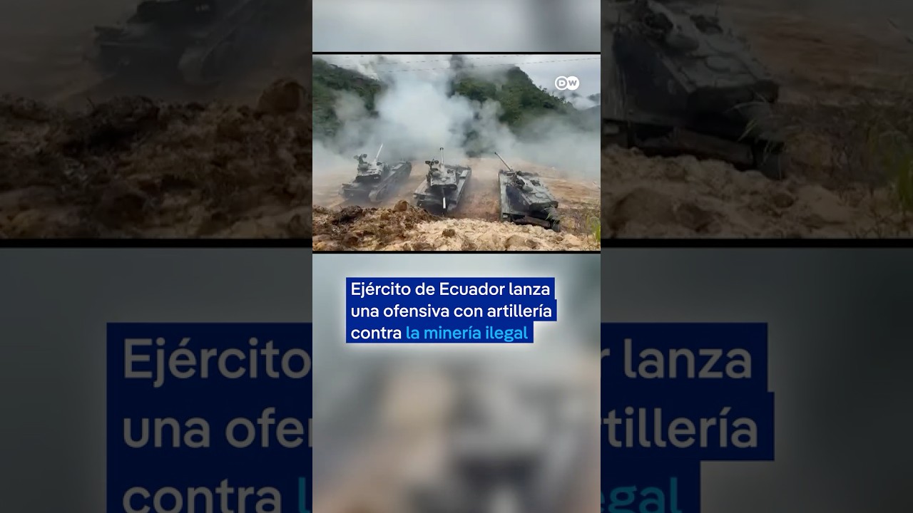Ejército de Ecuador lanza una ofensiva con artillería contra la minería ilegal
