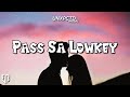 UNXPCTD - Pass Sa Lowkey (Official Lyric Video) | Habang buhay nako sa iyo