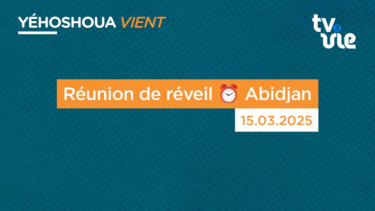 Thumbnail of video: Réunion de réveil ⏰ Abidjan
