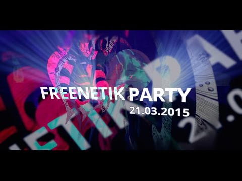 Freenetik Party - Aftermovie / State of Mind [21 Mar 2015]