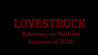 “LOVESTRUCK” Teaser