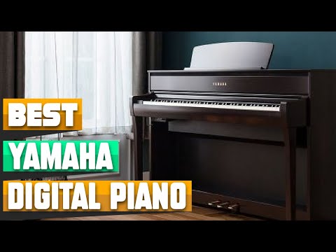 10 Most Popular Yamaha Digital Pianos This Year!
