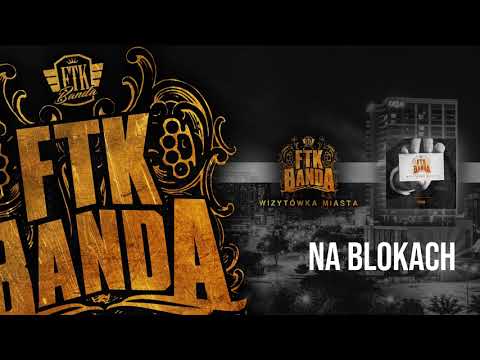 02. FTK Banda - Na blokach  // Wizytówka Miasta
