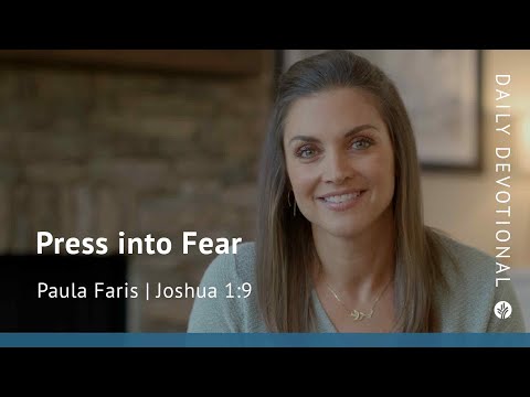 Press into Fear | Joshua 1:9 | Our Daily Bread Video Devotional